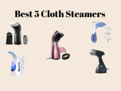 Best 5 Cloth Steamers