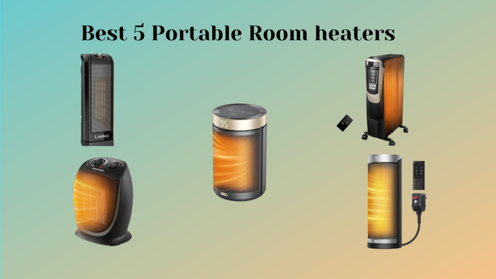 Best 5 Portable Room Heaters