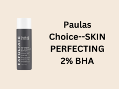 Paula's choice Facial Review