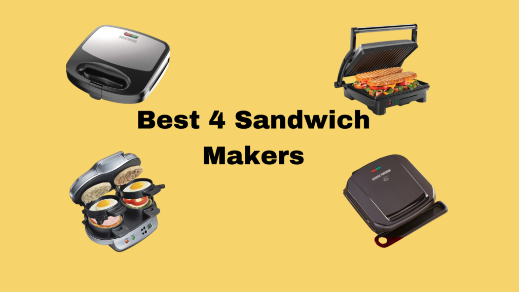 Best 4 Sandwich Makers