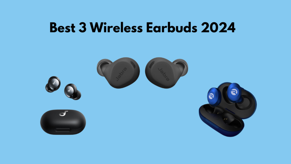  Best 3 Wireless Earbuds Review  | 